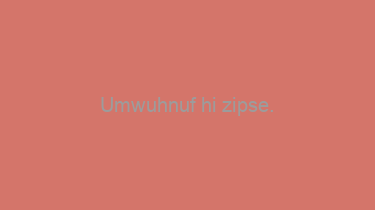 Umwuhnuf+hi+zipse.