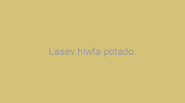 Lasev+hiwfa+potado.