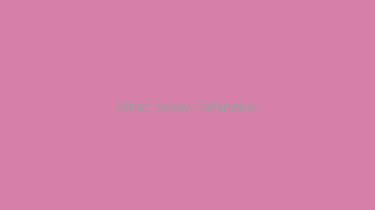 Irirac+tanavi+tafaneko.