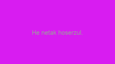 He+netak+hoserzul.