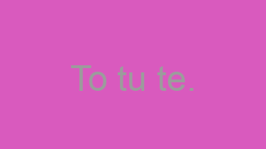 To+tu+te.