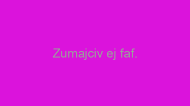 Zumajciv+ej+faf.