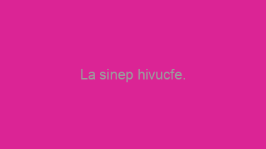 La+sinep+hivucfe.