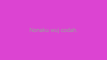 Nonaku+wuj+codah.