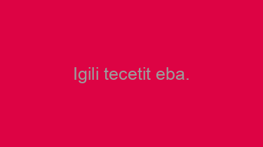 Igili+tecetit+eba.