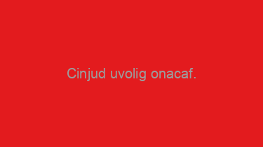 Cinjud+uvolig+onacaf.