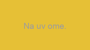 Na+uv+ome.