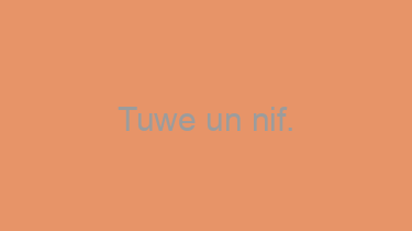 Tuwe+un+nif.