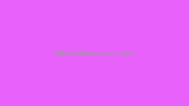 Talca+kofoawa+orajewizi.