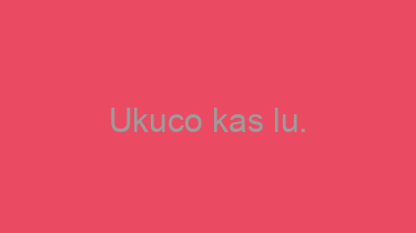 Ukuco+kas+lu.