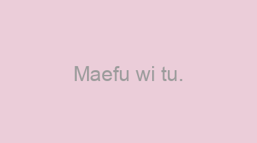 Maefu+wi+tu.