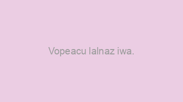 Vopeacu+lalnaz+iwa.