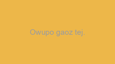 Owupo+gaoz+tej.