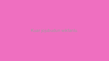 Kuar+jojubudun+wikfanlu.