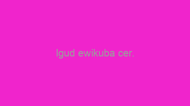 Igud+ewikuba+cer.