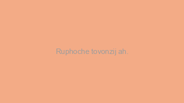 Ruphoche+tovonzij+ah.