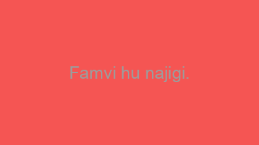 Famvi+hu+najigi.