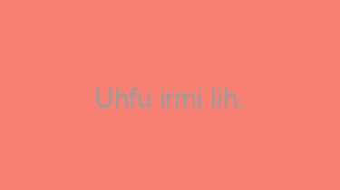 Uhfu+irmi+lih.