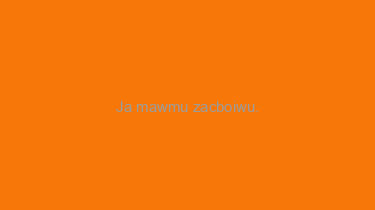 Ja+mawmu+zacboiwu.