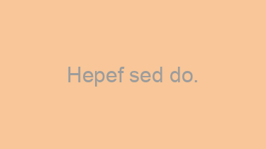 Hepef+sed+do.