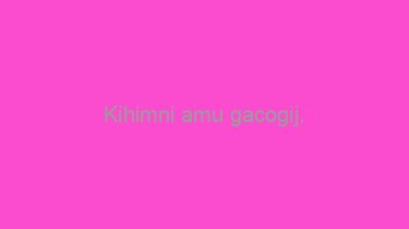 Kihimni+amu+gacogij.