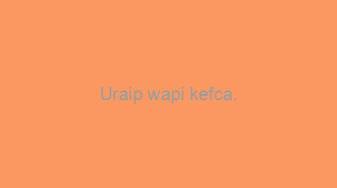 Uraip+wapi+kefca.