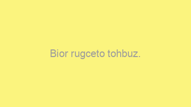 Bior+rugceto+tohbuz.