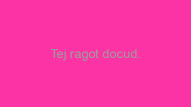 Tej+ragot+docud.