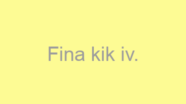 Fina+kik+iv.