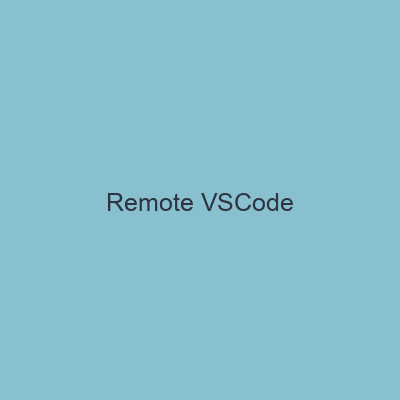 Remote VSCode
