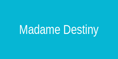 Madame Destiny