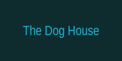 The Dog House