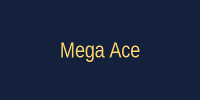 Mega Ace