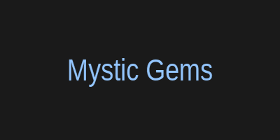 Mystic Gems