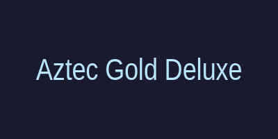 Aztec Gold Deluxe