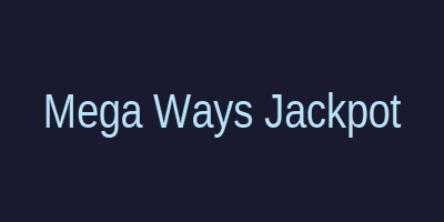 Mega Ways Jackpot