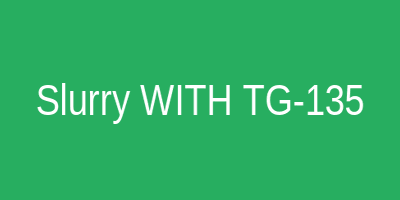 Slurry With TG-135[cite: 1]