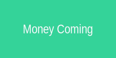 Money Coming