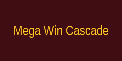 Mega Win Cascade Slot