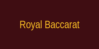 Royal Baccarat
