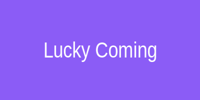 Lucky Coming