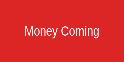 Money Coming