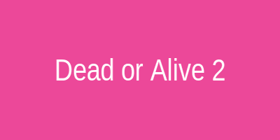 Dead or Alive 2
