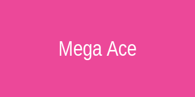 Mega Ace
