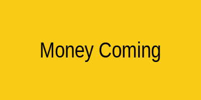 Money Coming