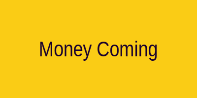 Money Coming