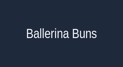 Ballerina buns