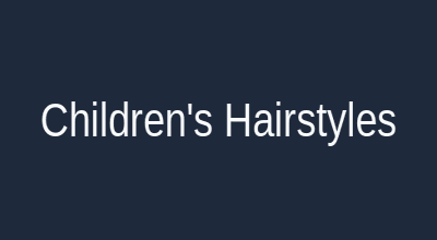Children’s hairstyles