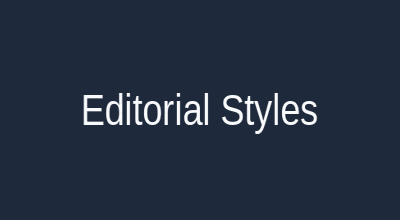 Editorial styles