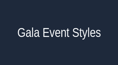 Gala event styles